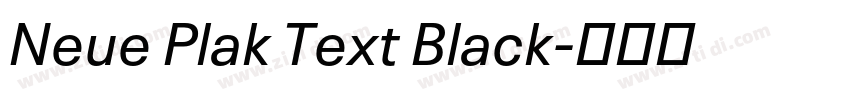 Neue Plak Text Black字体转换 Neue Plak Text Black字体转换